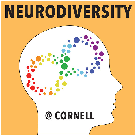 Neurodiversity Dialogues Cornell University Diversity and Inclusion Neurodiversity Dialogues Cornell University Diversity and Inclusion